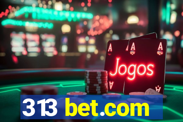 313 bet.com